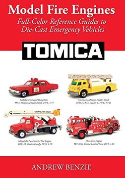 portada Model Fire Engines: Tomica: Full-Color Reference Guides to Die-Cast Emergency Vehicles: Volume 3 (en Inglés)