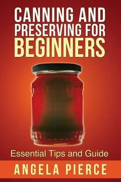 portada Canning and Preserving for Beginners: Essential Tips and Guide