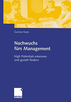 portada Nachwuchs Fürs Management: High Potentials Erkennen und Gezielt Fördern (en Alemán)