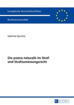 portada Die Poena Naturalis im Straf- und Strafzumessungsrecht (en Alemán)