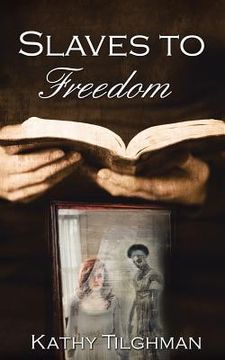 portada Slaves to Freedom (en Inglés)