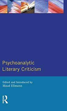 portada Psychoanalytic Literary Criticism (Longman Critical Readers) (en Inglés)