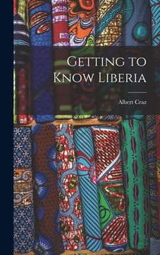 portada Getting to Know Liberia (en Inglés)