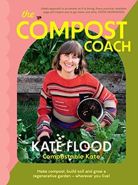 portada The Compost Coach: Make Compost, Build Soil and Grow a Regenerative Garden - Wherever You Live! (in English)