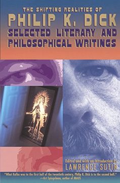 portada The Shifting Realities of Philip k. Dick: Selected Literary and Philosophical Writings 