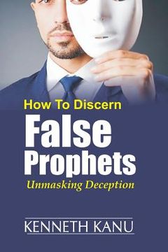 portada Discern False Prophets: Unmasking Deception