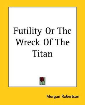 portada futility or the wreck of the titan (in English)