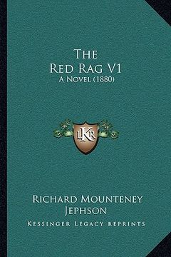 portada the red rag v1: a novel (1880) (en Inglés)