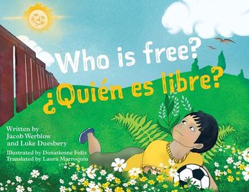 portada Who Is Free? (¿Quién es Libre?) (in English)