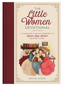 portada The Little Women Devotional: A Chapter-By-Chapter Companion to Louisa may Alcott’S Beloved Classic (en Inglés)