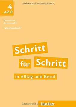 portada Schritt für Schritt in Alltag und Beruf 4: Deutsch als Zweitsprache / Lehrerhandbuch (en Alemán)