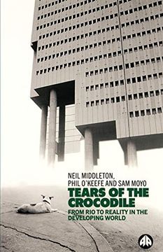 portada Tears of the Crocodile: From rio to Reality in the Developing World (en Inglés)