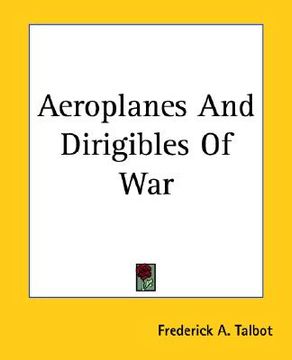 portada aeroplanes and dirigibles of war (en Inglés)