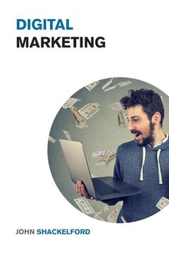 portada Digital Marketing: Turn your Online Business, Social Media Agency or Personal Brand into a Money Printing Machine - Best Online Marketing (en Inglés)