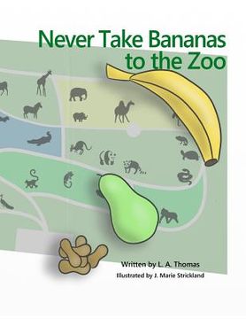 portada Never Take Bananas to the Zoo (in English)
