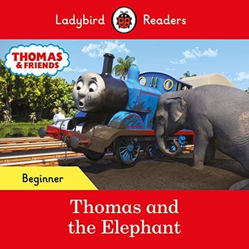 portada Ladybird Readers Beginner Level - Thomas the Tank Engine - Thomas and the Elephant (Elt Graded Reader) (in English)