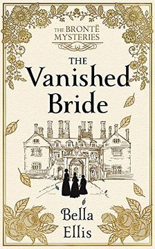 portada The Vanished Bride: The Perfect Christmas Gift for the Bronte fan in Your Life (The Bronte Mysteries) (in English)