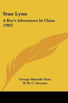 portada stan lynn: a boy's adventures in china (1902) (en Inglés)