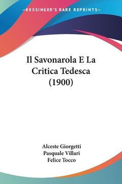 portada Il Savonarola E La Critica Tedesca (1900) (en Italiano)
