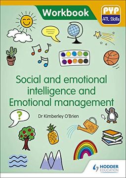portada Pyp atl Skills Workbook: Social and Emotional Intelligence and Emotional Management: Pyp atl Skills Workbook (Ppy atl Workbook) (en Inglés)