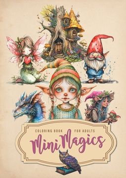 portada Mini Magics Coloring Book for Adults: Magic Coloring Book for Adults Magic Wizard Fairies Grayscale Coloring Book Clip-art Coloring (in English)