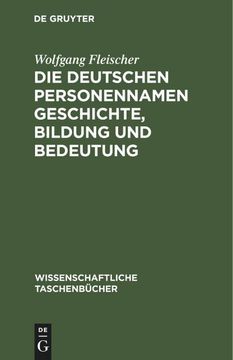 portada Die Deutschen Personennamen Geschichte, Bildung und Bedeutung (in German)