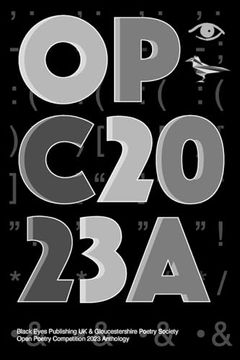 portada Opc2023a: Black Eyes Publishing UK & Gloucestershire Poetry Society Open Poetry Competition 2023 Anthology
