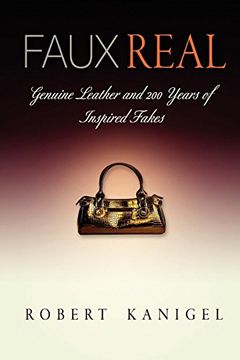 portada Faux Real: Genuine Leather and 200 Years of Inspired Fakes 