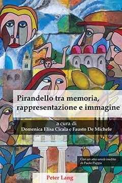 portada Pirandello tra Memoria, Rappresentazione e Immagine (en Italiano)