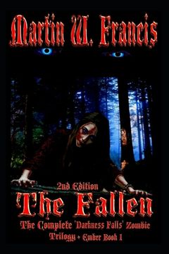portada The Fallen: Complete Darkness Falls Trilogy + Bloody Eventide (Ember Book 1) (en Inglés)