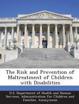 portada The Risk and Prevention of Maltreatment of Children with Disabilities (en Inglés)
