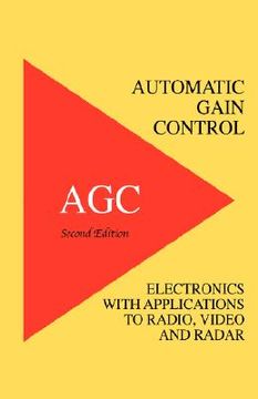 portada automatic gain control - agc electronics with radio, video and radar applications (en Inglés)