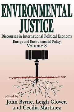 portada environmental justice: discourses in international political economy, energy and environmental policy (in English)