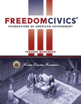 portada FreedomCivics Teacher Workbook: Foundations of American Government (en Inglés)