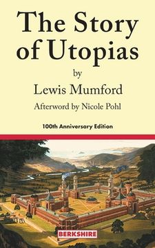 portada The Story of Utopias: 100th Anniversary Edition (in English)