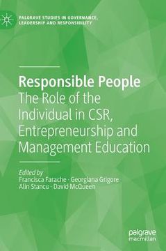 portada Responsible People: The Role of the Individual in Csr, Entrepreneurship and Management Education (en Inglés)