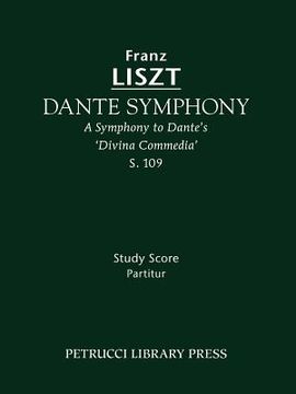 portada dante symphony, s. 109 - study score (in English)