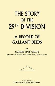portada story of the 29th division. a record of gallant deeds (en Inglés)