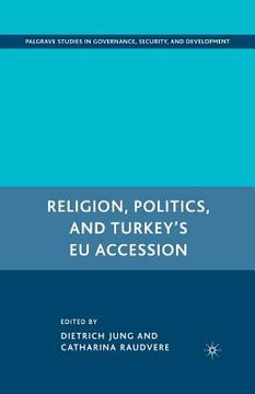 portada Religion, Politics, and Turkey's Eu Accession (en Inglés)