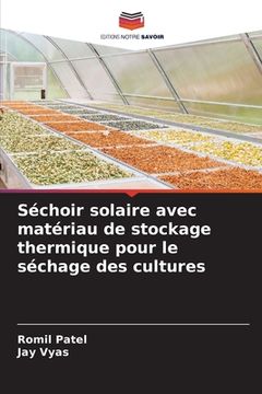 portada Séchoir solaire avec matériau de stockage thermique pour le séchage des cultures (en Francés)