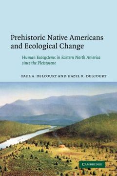 portada Prehis Native Americans ecl Change: Human Ecosystems in Eastern North America Since the Pleistocene (en Inglés)