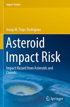 portada Asteroid Impact Risk: Impact Hazard from Asteroids and Comets 