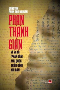 portada Phan Thanh Giản Và Vụ Án Phan Lâm Mãi Quốc, Tri u ình Khí Dân (en Vietnamita)