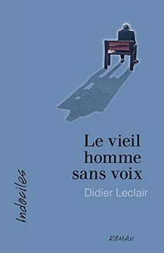 portada Le Vieil Homme Sans Voix (en Francés)