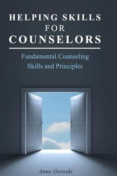 portada Helping Skills for Counselors: Fundamental Counseling Skills and Principles (en Inglés)