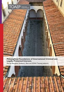portada Philosophical Foundations of International Criminal Law: Legally-Protected Interests (en Inglés)