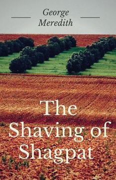portada The Shaving of Shagpat: A fantasy novel by English writer George Meredith (unabridged) 