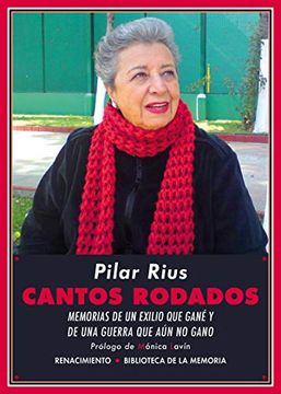 portada Cantos Rodados: Memorias de un Exilio que Gané y de una Guerra que aún no Gano: 72 (Biblioteca de la Memoria, Serie Menor) (in Spanish)