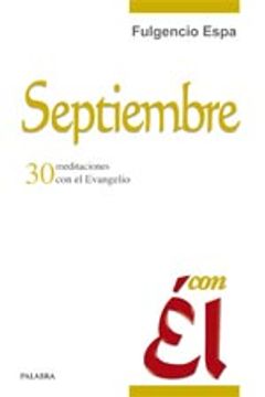 portada Septiembre 2013, con Él: 30 meditaciones con el Evangelio