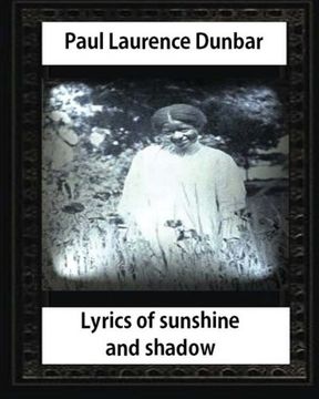 portada Lyrics of Sunshine and Shadow (1905),by  Paul Laurence Dunbar